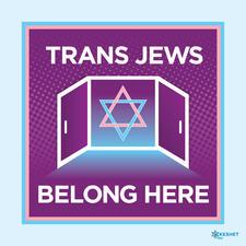Trans Jews Belong Here