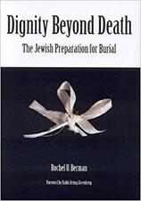 Rochel Berman's Dignity Beyond Death