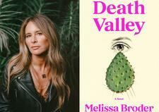 Headshot of woman with long dark blonde hair and book cover reading "Death Valley by Melissa Broder" in pink with image of eye on top of cactus