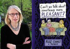 Roz Chast with her Book, Can't We Talk About Something More Pleasant?