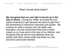 "What's Jewish About Justice?" Signs: ...Our Own Fate is Bound Up in the Fate of Others