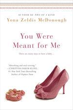 "You Were Meant for Me" by Yona Zeldis McDonough