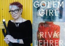 Photo of Riva Lehrer on left and cover of her book Golem Girl on right