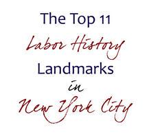Top 11 Labor History Landmarks in New York City