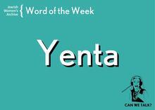 graphic that says Word of the Week: Yenta