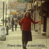 Sally Gross standing in the middle of a sidewalk, with the caption "Every day it's a new story"