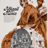 A poster featuring sketches of Abigail Minis and an African-American servant, with inset images of a house and a family portrait