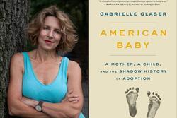 Gabrielle Glaser headshot and American Baby cover