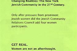 Flyer reads: Reality Check. There was not one woman on the original program for today's conference Changing Realities: The New York Jewish Community in the 21st Century. Only after pressure from prominent Jewish women did the JCRC add four women participants. GET REAL.