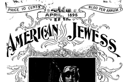 First Front Cover of "American Jewess," April 1895