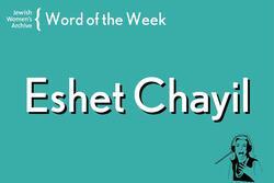 Text that reads "Eshet Chayil"