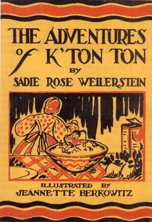 Sadie Weilerstein's "The Adventures of K'Ton Ton"