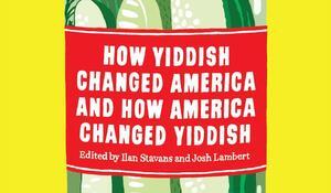 How Yiddish Changed America cover cropped