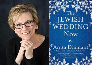 Anita Diamant With the Jewish Wedding Now 