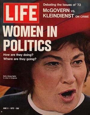 Bella Abzug on the cover of "Life Magazine," June 9, 1972