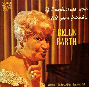 "If I Embarrass You Tell Your Friends" Cover by Belle Barth