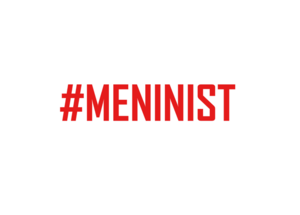 #Meninist