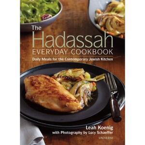 Hadassah Everyday Cookbook by Leah Koenig