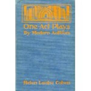 "One-Act Plays by Modern Authors" by Helen Louise Cohen