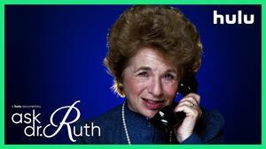 Ask Dr. Ruth Hulu