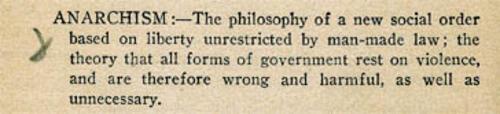 Excerpts From Emma Goldman's Essay, 'Anarchism:  What It Really Stands For'