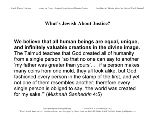 "What's Jewish About Justice?" Signs: We Believe That All Human Beings are Equal, Unique...
