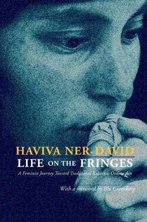 "Life on the Fringes" by Haviva Ner-David