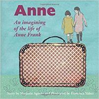 Cover of "Anne: Imagining the Diary of Anne Frank"