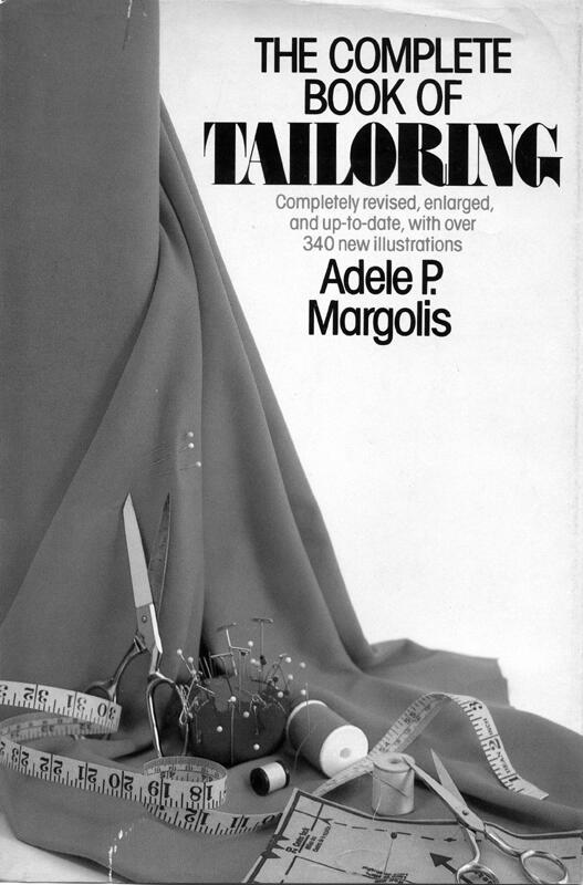"The Complete Book of Tailoring" Front Cover by Adele P. Margolis.