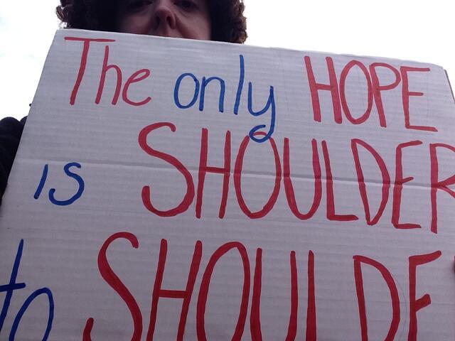 "The only hope is shoulder to shoulder" Women's March sign 