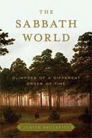 "The Sabbath World" by Judith Shulevitz, 2010